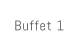 Buffet 1